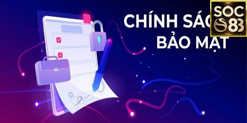 Tại sao chính sách bảo mật lại là yếu tố then chốt để chọn Soc88?